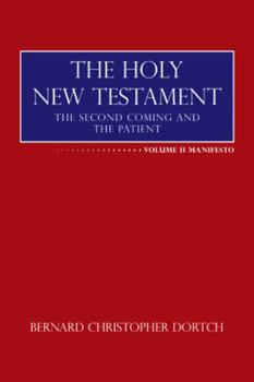 Paperback The Holy New Testament: The Second Coming and the Patient Book