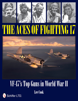 Hardcover The Aces of Fighting 17: Vf-17's Top Guns in World War II Book