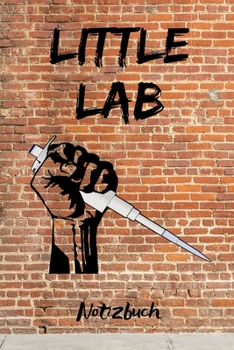 Little Lab Notizbuch: Linierte Blätter - Notizen / Tagebuch - 6 x 9 Zoll (ca DIN 5), 100 Seiten (German Edition)