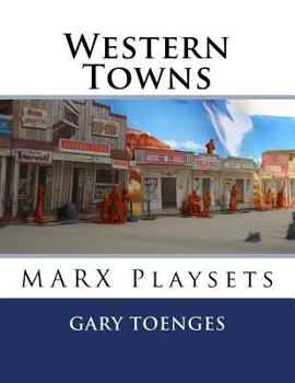 Paperback Western Towns: MARX Playsets Book