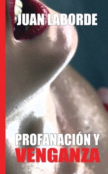 Paperback Profanacion y venganza [Spanish] Book