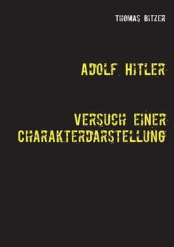 Paperback Adolf Hitler, Versuch einer Charakterdarstellung [German] Book