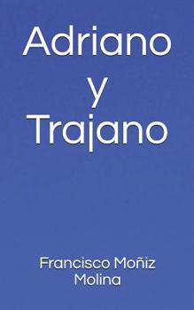 Paperback Adriano Y Trajano [Spanish] Book