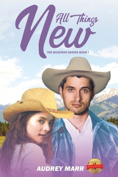 Paperback All Things New (The Bozeman Series Book I) Book