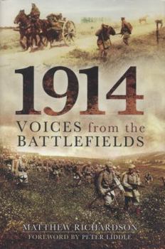Hardcover 1914: Voices from the Battlefields Book