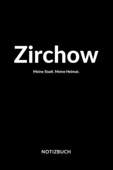 Zirchow: Notizbuch / Notizblock A5 Punktraster | 120 Seiten Notizblock / Journal / Notebook für deine Stadt (German Edition)