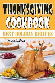 Paperback Thanksgiving Cookbook: Best Holiday Recipes Book