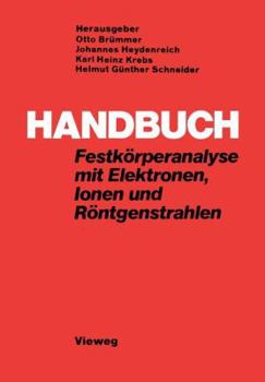 Paperback Handbuch Festkörperanalyse Mit Elektronen, Ionen Und Röntgenstrahlen [German] Book