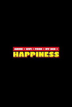 Paperback Anime Wifi Food My Bed Happiness: Notebook Book