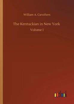 Paperback The Kentuckian in New York Book