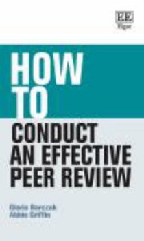 Paperback How to Conduct an Effective Peer Review (How To Guides) Book
