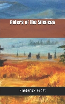 Riders of the Silences: Large Print