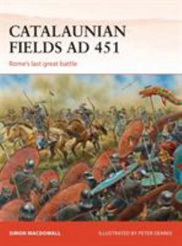 Paperback Catalaunian Fields Ad 451: Rome's Last Great Battle Book