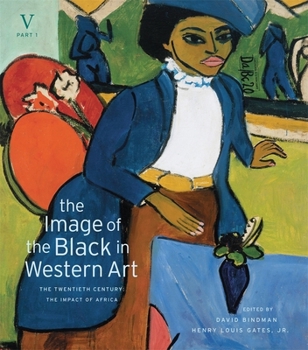 Hardcover The Image of the Black in Western Art, Volume V: The Twentieth Century, Part 1: The Impact of Africa Book
