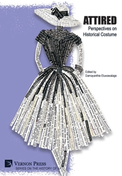 Hardcover Attired: Perspectives on Historical Costume Book