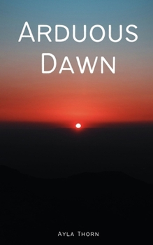 Paperback Arduous Dawn Book