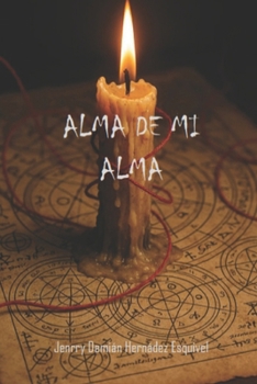 Alma De Mi Alma (Spanish Edition)