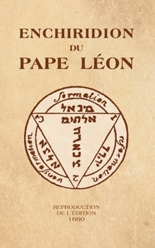 Enchiridion Du Pape Leon: Reproduction de L'Edition 1660