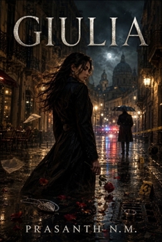 Paperback Giulia: A Love That Turned to Shadows: A Romantic Crime Thriller Inspired by True Events Book