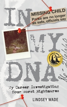 Paperback In My DNA: My Career Investigating Your Worst Nightmares Book