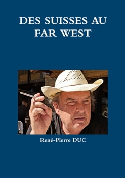 Paperback Des Suisses Au Far West [French] Book