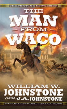 The Man from Waco - Book #1 of the Man from Waco