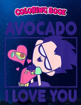Coloring Book: Kids DC Comics n Titans Go! Robin Avocado I Love You, Children Coloring Book, 100 Pages to Color