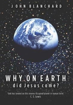 Paperback Why on Earth Did Jesus Come? Book