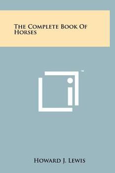 Hardcover The Complete Book of Horses Book