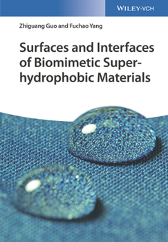 Hardcover Surfaces and Interfaces of Biomimetic Superhydrophobic Materials Book