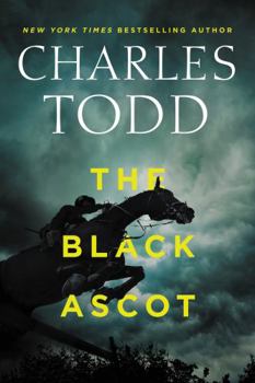 The Black Ascot - Book #21 of the Inspector Ian Rutledge