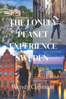 Paperback The lonely planet experience sweden: A rough pocket guide to explore Sweden Book