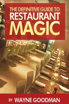 Paperback The Definitive Guide To Restaurant Magic Book