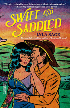 Paperback Swift and Saddled: A Rebel Blue Ranch Novel Book