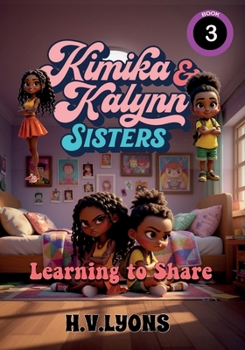 Paperback Kimika & Kalynn: Sisters - Learning to share Book