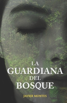 Paperback La guardiana del bosque [Spanish] Book