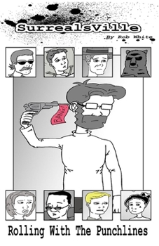 SurrealsVille: Rolling With The Punchlines