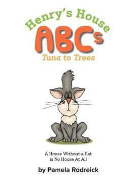 Paperback Henry's House ABCs: Tuna to Trees Book