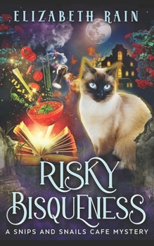 Paperback Risky Bisqueness: A Cozy Paranormal Women's Fiction (A Snips and Snails Cafe Cozy Mystery Series) Book