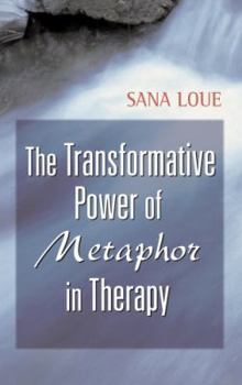 Hardcover Transformative Power of Metaphor in Therapy Book