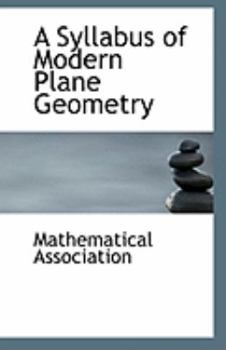 Paperback A Syllabus of Modern Plane Geometry Book