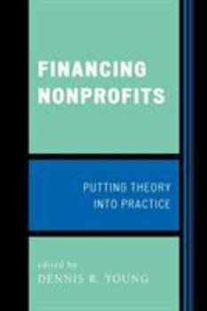 Paperback Financing Nonprofits: Putting Theory into Practice Book