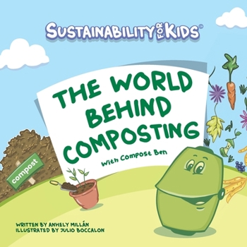 Paperback The World Behind Composting, with Compost Ben Book