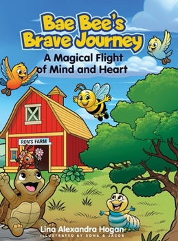 Bae Bee's Brave Journey: A Magical Flight of Mind and Heart
