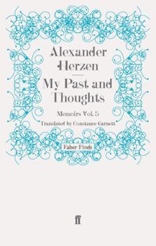 My Past and Thoughts: Memoirs Volume 5 - Book #5 of the My Past and Thoughts