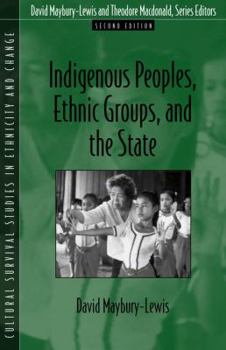 Indigenous Peoples, Ethnic Groups, and the State (2nd Edition)