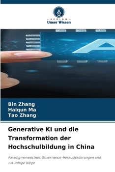 Generative KI und die Transformation der Hochschulbildung in China (German Edition)