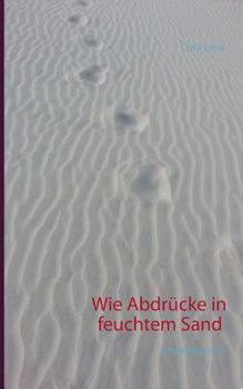 Paperback Wie Abdrücke in feuchtem Sand: Erinnerungen [German] Book