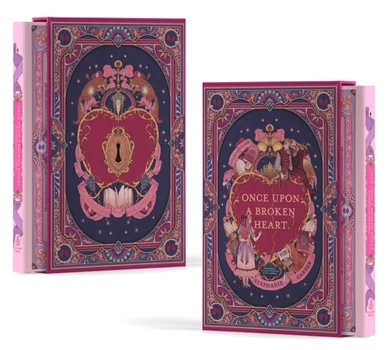 Hardcover Once Upon a Broken Heart Collector's Edition: [Limited Stenciled Edge Edition] Book