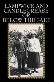 Paperback Lampwick and Candlegrease or Below the Salt Book